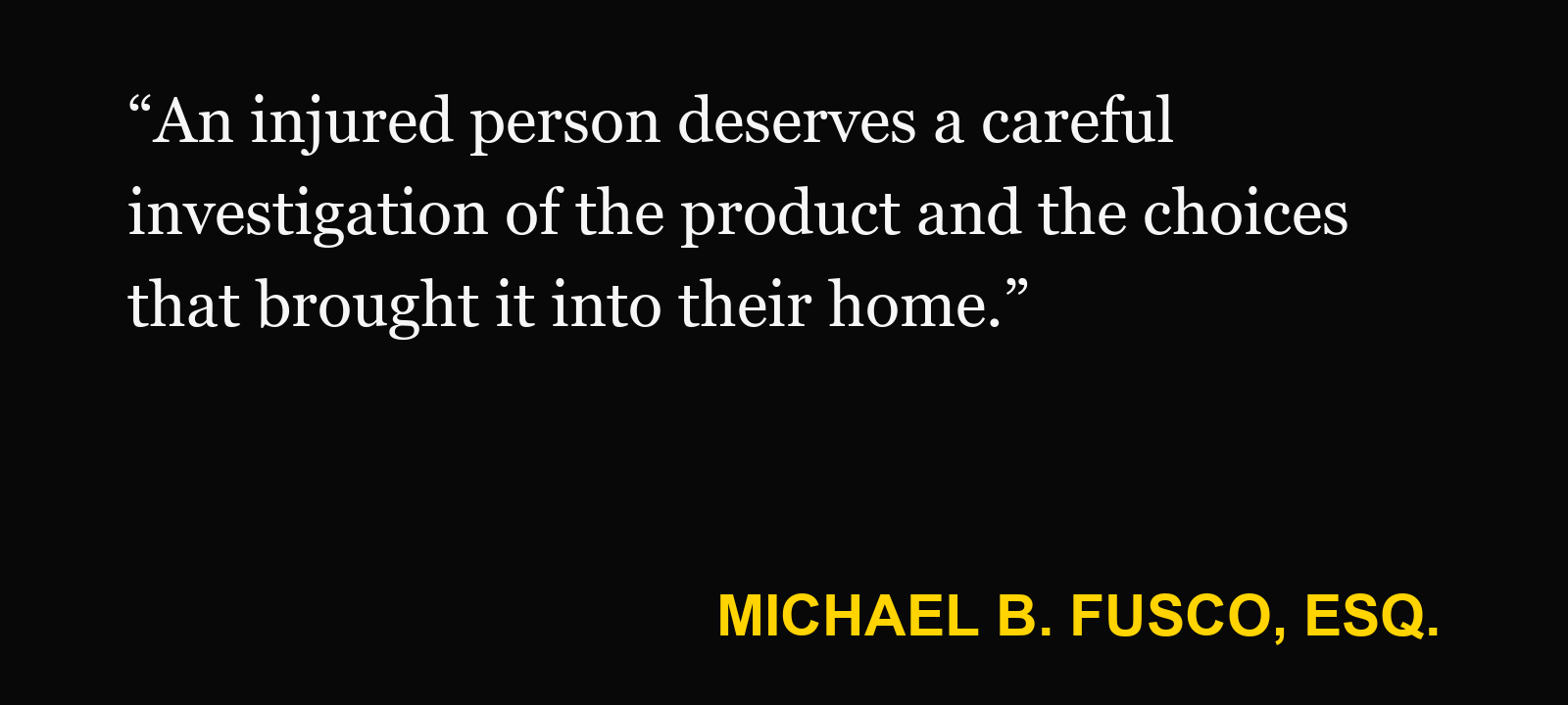 Quote about e-bike battery fire — Michael B. Fusco, Esq.: “An injured person deserves a careful investigation of the product and the choices that brought it into their home.”